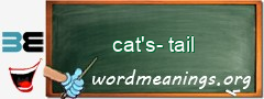 WordMeaning blackboard for cat's-tail
